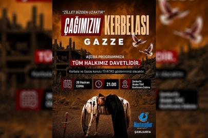 Şanlıurfa'da "Çağımızın Kerbelası Gazze" programı düzenlenecek